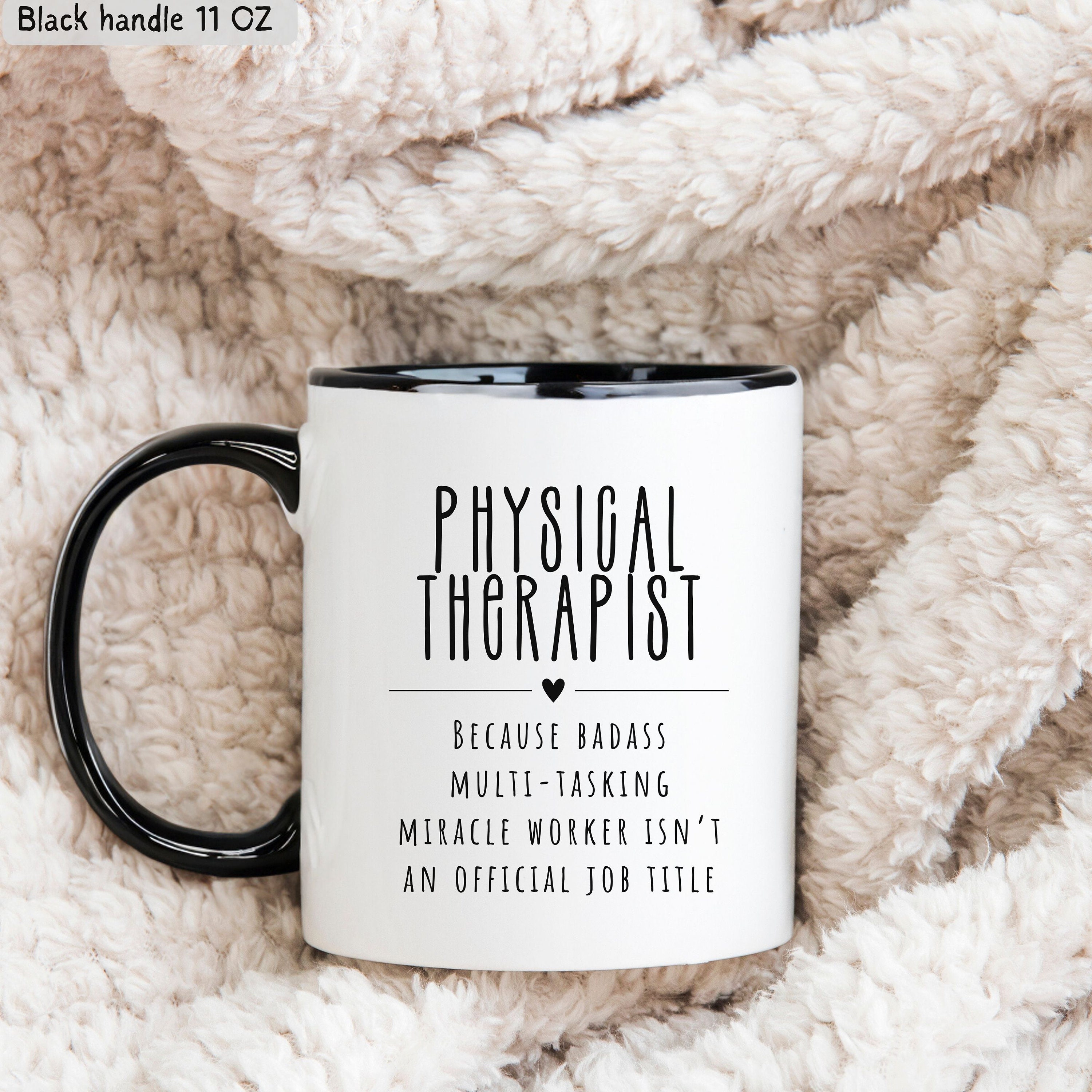 Physical Therapist Gift, Physical Therapy Mug, Therapist Graduation