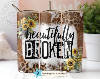 Beautifully Broken 20 oz Skinny Tumbler Sublimation Design Digital Download PNG Instant DIGITAL, Sunflowers Tumbler Wrap