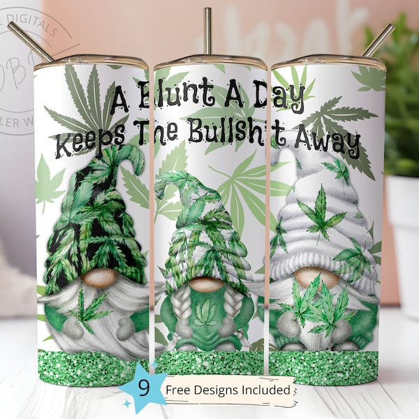 A Blunt A Day Keeps The Bullshit Away 20 oz Skinny Tumbler Sublimation Design Digital Download PNG Instant DIGITAL Weed Tumbler Wrap