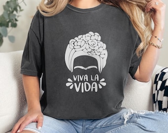 Viva La Vida Unisex Comfort Colors T-Shirt, Frida Shirt, Gift Shirt, Feminist Shirt
