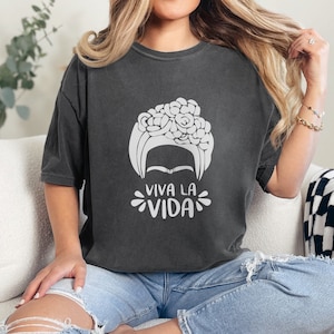 Viva La Vida Unisex Comfort Colors T-Shirt, Frida Shirt, Gift Shirt, Feminist Shirt