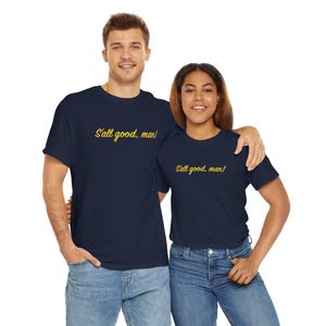 ¡Todo bien, amigo! Camiseta unisex de algodón grueso, camiseta gráfica informal, corte holgado, regalo para amigos, para uso diario. imagen 8