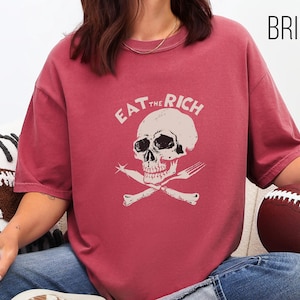Comfort Colors® Anarchist Eat The Rich T-Shirt, Rebel Activist Political Protest Tee, Unisex Graphic Top, Gift for