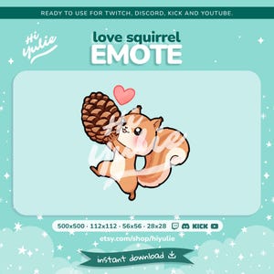 May include: A digital illustration of a cartoon squirrel holding a pinecone and a pink heart. The text "love squirrel EMOTE" is displayed above the squirrel. The image is ready to use for Twitch, Discord, Kick, and YouTube. The Etsy shop URL is also included.
