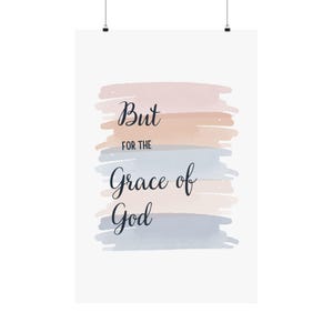 AA Slogan Print: but for the Grace of God, Recovery Art (digital ...