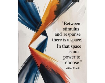 Viktor Frankl Quote Abstract Brushstroke Rolled Poster | Inspirational Wall Art