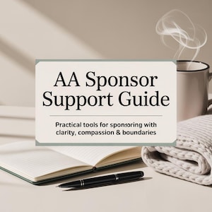 May include: A notebook, pen, and a mug of steaming coffee sit beside a folded blanket. A sign reads "AA Sponsor Support Guide" with the text "Practical tools for sponsoring with clarity, compassion & boundaries."