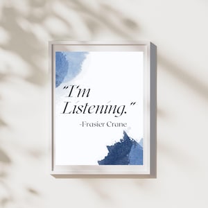 Obra de arte digital Frasier Crane I'm Listening - Descarga digital - Regalo de Frasier - Programa de televisión Frasier, Navidad de Frasier, Frasier