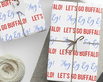Hey Ey Ey Ey Let's Go Buffalo Football Bills Print Gift Wrapping Paper