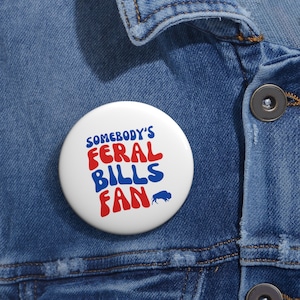 Buffalo Football Feral Bills Fan Mafia Pin Button