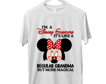 I'm A Disney Grandma Mothers Day Minnie Mouse T-Shirt Birthday Xmas Gift Tee Top Novelty joke Women's Wear Unisex Adults Tops