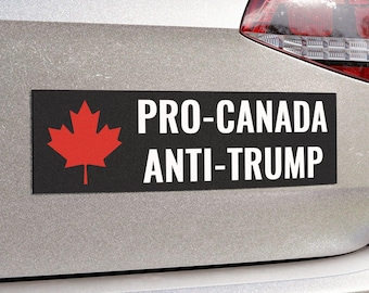 Pro Canada Anti Trump Car Magnet, Bumper Sticker (10" x 3")