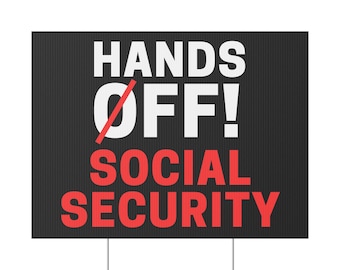 Panneau de signalisation de sécurité sociale Hands Off, 24 x 18 po | Ne touchez pas à une plaque de protestation | Panneau de signalisation anti-atout | Signe pro de la sécurité sociale | Panneau politique de la pelouse