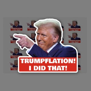Trump I Did That Sticker Sheet (16 stickers, 1&quot;x0.8&quot; ea) | Trumpflation Sticker | Trump Did That Sticker | Trump Tariffs | I Did That Trump