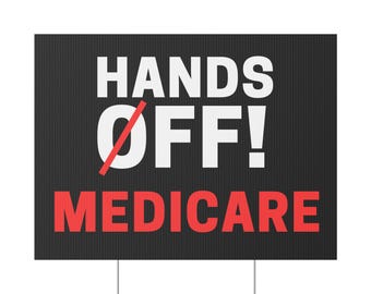 Hands Off Medicare Sign, Medicare Advocacy Yard Sign, Political Lawn Sign, Hands Off Protest Sign, Pro Medicare Yard Sign, Anti Elon Sign