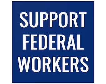 Support Federal Workers Sticker, Hold The Line, Don't Resign, Support Federal Employees, Anti Elon Anti Doge Anti Trump Sticker