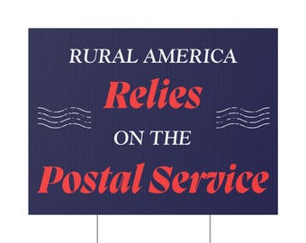 Rural America Relies On The Postal Service Sign 24"x18" | Save USPS Yard Sign | Defend Postal Workers Sign | Hands Off USPS | US Mail Sign