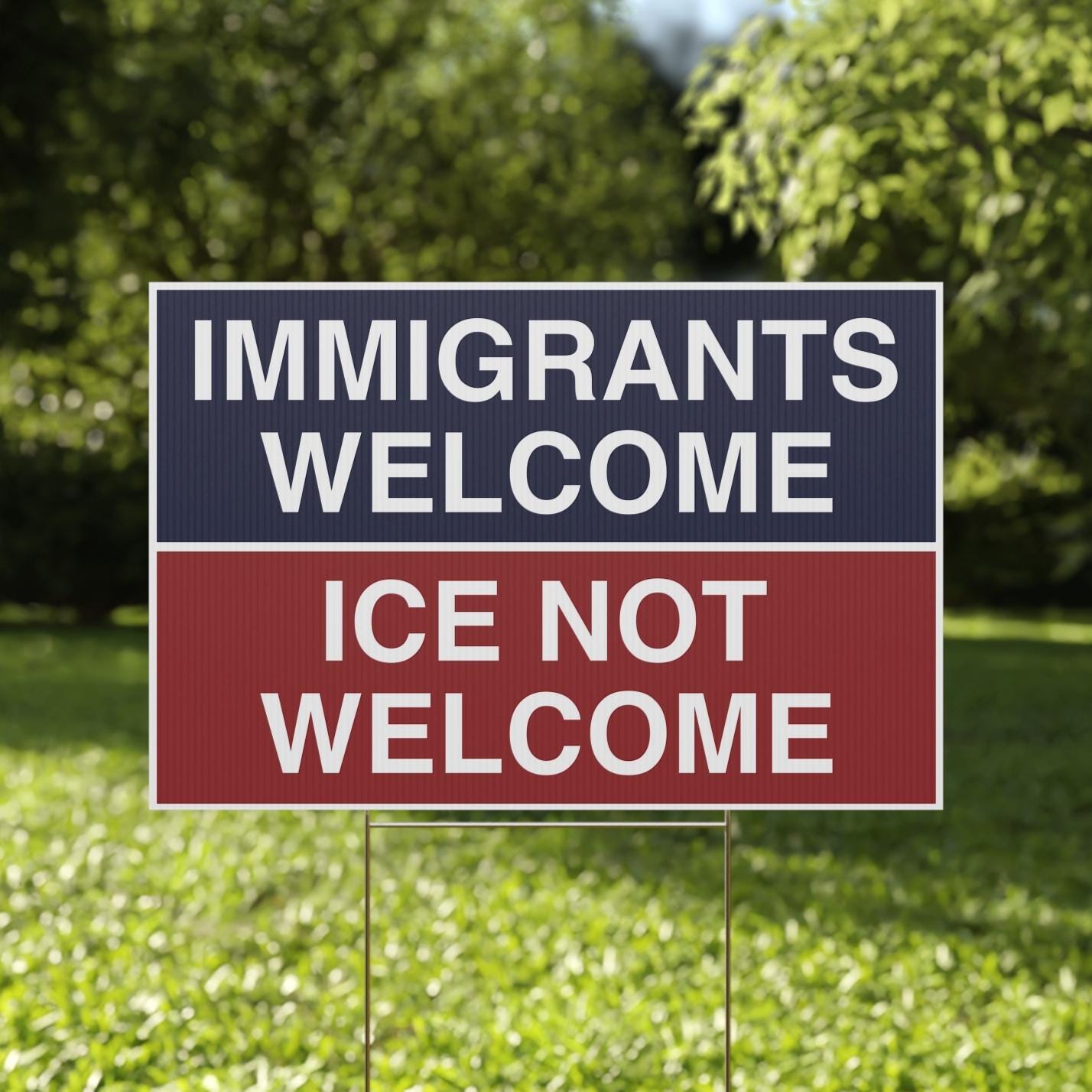 Immigrants Welcome ICE Not Welcome Yard Sign (18