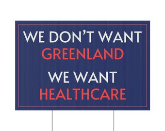 Nous ne voulons pas du Groenland, nous voulons un panneau de signalisation de soins de santé (plusieurs tailles) | Signe de ne pas toucher au Groenland