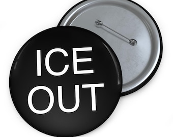ICE Out (plusieurs tailles) | Pin's ICE Out | Bouton de protestation anti-glace