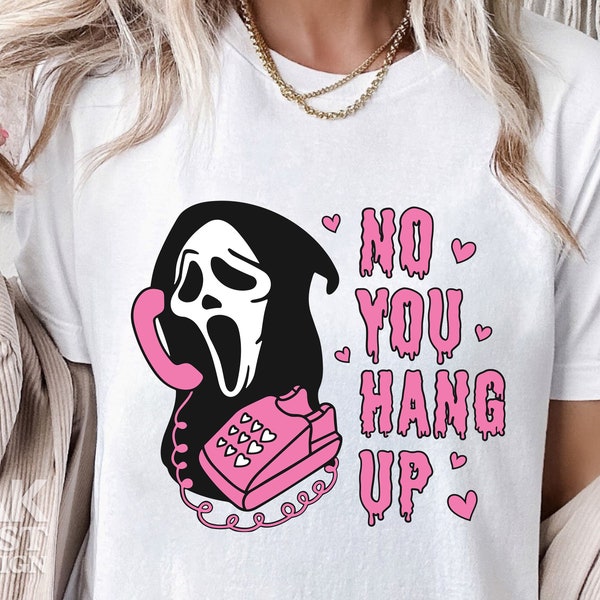 No You Hang Up SVG PNG, Funny Horror Scream Png, Horror Movie Halloween Png, Halloween Gift, Instant Download