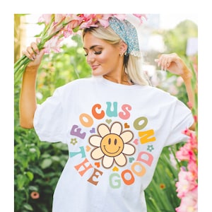 Radiant Vibes: Focus on the Good Colorful Tee