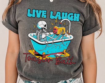 Toasty Vibes Cotton Tee: Live, Laugh, Toaster Bath Edition!