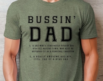 Funny Dad shirt, Bussin' Dad Shirt, Dad Meme tee, Gen Z slang tee for dad, Fathers day gift, Funny Gift for Dad, Gen-Z shirt for dad