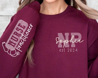 Custom Nurse Practitioner sweatshirt, Personalized NP sweatshirt, Est 2025 NP shirt, NP student sweatshirt, Np grad gift, New Np gift, fnp
