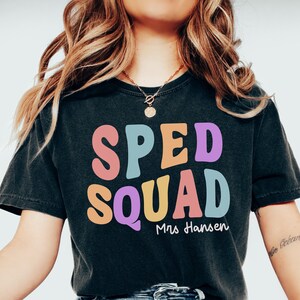 Special Education teacher T-shirt, Personalized SPED teacher tee, Matching SPED team tees, Gift for SPED teacher, Back to School, Sped Squad