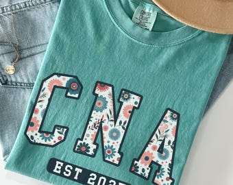 CNA shirt, Certified Nursing assistant shirt, Nurses Aide shirt, est 2025 CNA tshirt, CNA graduation gift,  Cna week gifts, cna appreciation