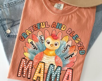 Custom Thankful Mama Shirt with kids names, Mama Thanksgiving shirt, Turkey Gratitude shirt, Cute Turkey shirt for mom, Fall Mama shirt