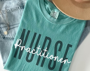 Nurse Practitioner shirt, NP shirt, Gift for NP, Nurse Practitioner graduation gift, Family Nurse Practitioner, fnp shirt, pnp, NP grad gift