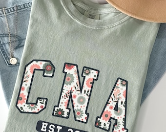 CNA shirt, Certified Nursing assistant shirt, Nurses Aide shirt, est 2025 CNA tshirt, CNA graduation gift,  Cna week gifts, cna appreciation