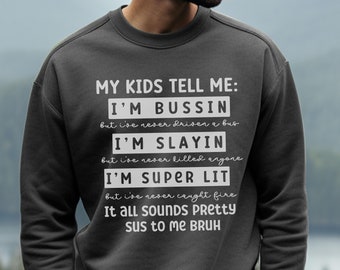 Funny Dad sweatshirt, Gen-Z slang sweatshirt for Dad, Fathers day gift, Funny Dad Gift, Gen-Z dad sweatshirt, Dad meme, Sarcastic dad shirt