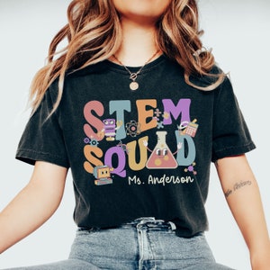STEM Squad Teacher Shirt Tee TShirt Gift Back To School STEM Squad Teacher Shirt Tee TShirt Gift Back To School