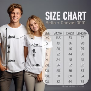 May include: A size chart for Bella + Canvas 3001 t-shirts. The chart lists sizes XS to 5XL, with measurements in inches for width, chest, and length. Two people wearing white t-shirts are shown, with arrows indicating chest, length, and width.