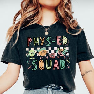 Cute retro PE teacher shirt for Back to school, Elementary school Physical education shirt, Gym teacher team tees, PE teacher group shirts, Phys-Ed squad shirts, Matching team shirts for gym teachers, Gift for PE teacher, Gym teacher gift