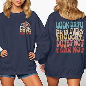 LDS youth theme 2025, Latter Day Saint sweatshirt, LDS sweatshirt, Look unto Christ shirt, LDS Young women gift, Lds sweater, Lds youth gift