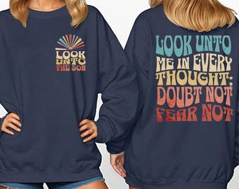 LDS youth theme 2025, Latter Day Saint sweatshirt, LDS sweatshirt, Look unto Christ shirt, LDS Young women gift, Lds sweater, Lds youth gift