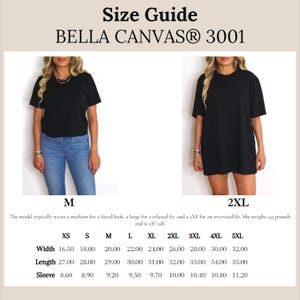 Puede incluir: Gu&iacute;a de tallas para camisetas Bella Canvas 3001. La gu&iacute;a incluye medidas para tallas XS a 5XL. El modelo suele llevar una M para un ajuste entallado. La modelo mide 1,73 m y pesa 65,77 kg.