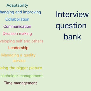 May include: A list of interview questions organised by category, including adaptability, collaboration, communication, decision making, developing self and others, leadership, managing a quality service, seeing the bigger picture, stakeholder management, and time management.