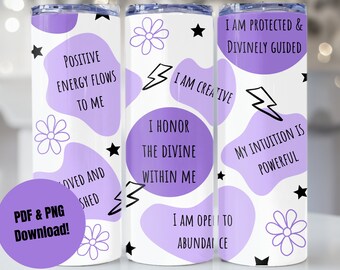 Positive Affirmationen 20 oz Becher Sublimation Design digitaler Download, Skinny Becher Wrap, Becher PNG PDF, tägliche Affirmationen positiv