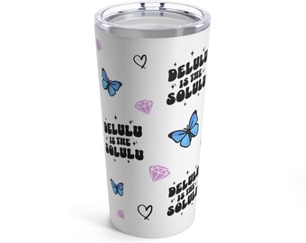 Delulu ist der Solulu Becher 20 Unzen, Manifestation Becher, Tik Tok, trendiger Becher für sie, Geschenk für sie, Becherverpackung trendy, inspirierend