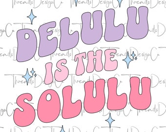 Groovy Delulu ist der Solulu svg, Solulu svg, trendy svg, Tik Tok Trend, Manifestation, Affirmation svg, süßes Pastell Design, Delulu Clip Art