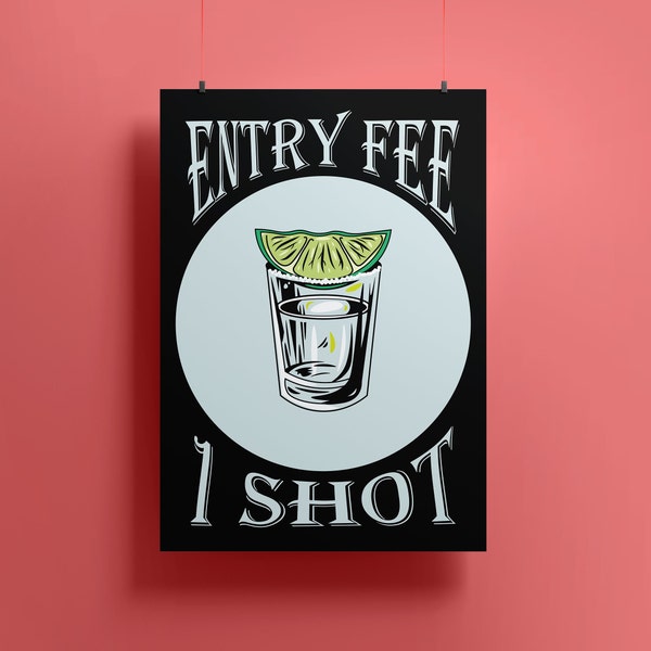 Entry Fee One Shot Sign, Printable Adult Party Decor, Party Entry Table Decoration, Welcome Shots Instant Download, Printable Party Sign