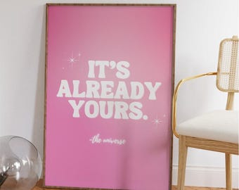 Pink Printable Wall Art, Manifestation, Trendy Girly Wall Art for Apartment, Home Decor, Cute Posters, It's Already Yours, Sparkles