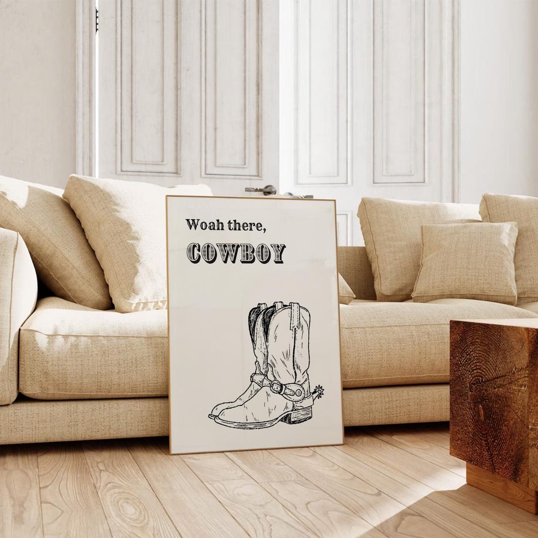 Woah There Cowboy, Western Wall Art, Cowboy Boots Black and White