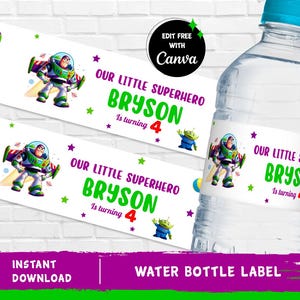 May include: Editable water bottle label featuring a cartoon image of Buzz Lightyear from the Toy Story franchise. The label is white with green, purple, and blue accents. The text on the label reads "Our Little Superhero Bryson is turning 4".