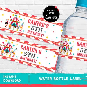 May include: Red and white striped water bottle label with a circus theme. The label features a red and white striped tent with a yellow star and the text "Carter's 5th Birthday!"